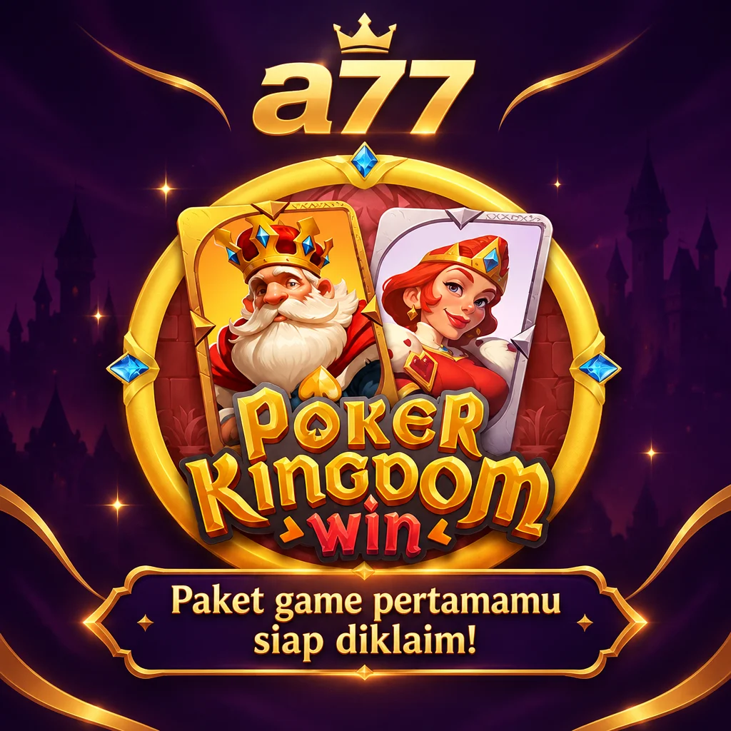 a77 · Poker Kingdom · Tampilan permainan